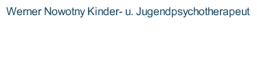 Werner Nowotny Kinder- u. Jugendpsychotherapeut